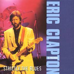 Eric Clapton : Strictly the Blues